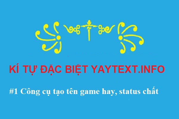 ki-tu-dac-biet-yaytext-info
