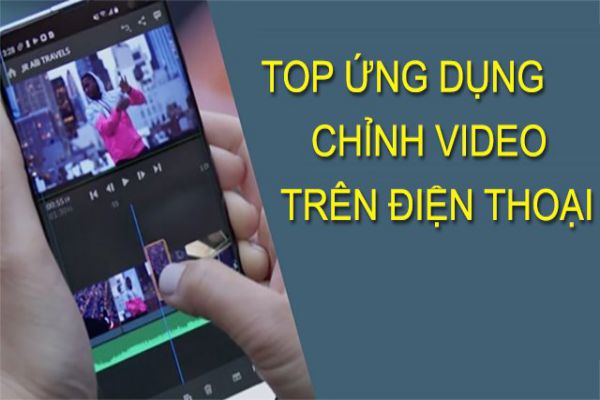 top-phan-mem-chinh-sua-video-tren-dien-thoai