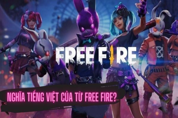 free-fire-nghia-tieng-viet-la-gi
